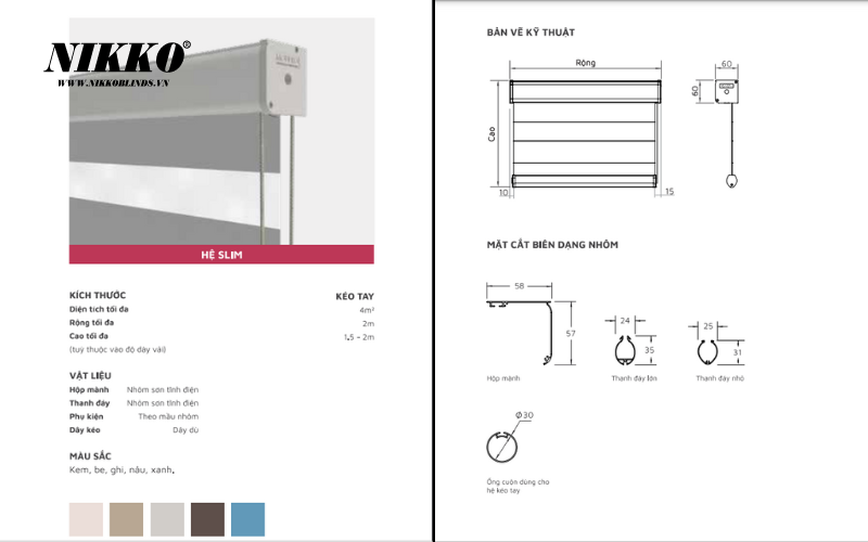 Hệ Slim của rèm cầu vồng 